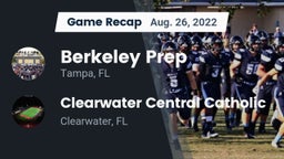 Recap: Berkeley Prep  vs. Clearwater Central Catholic  2022
