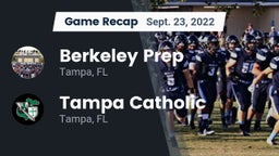Recap: Berkeley Prep  vs. Tampa Catholic  2022