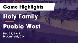 Holy Family  vs Pueblo West  Game Highlights - Dec 22, 2016