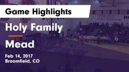 Holy Family  vs Mead  Game Highlights - Feb 14, 2017