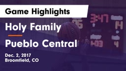Holy Family  vs Pueblo Central  Game Highlights - Dec. 2, 2017