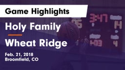 Holy Family  vs Wheat Ridge  Game Highlights - Feb. 21, 2018