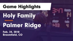 Holy Family  vs Palmer Ridge  Game Highlights - Feb. 24, 2018