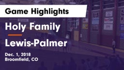 Holy Family  vs Lewis-Palmer  Game Highlights - Dec. 1, 2018