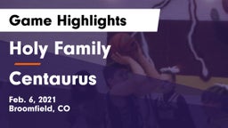 Holy Family  vs Centaurus  Game Highlights - Feb. 6, 2021