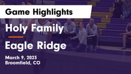Holy Family  vs Eagle Ridge Game Highlights - March 9, 2023