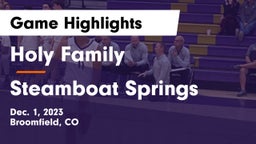 Holy Family  vs Steamboat Springs  Game Highlights - Dec. 1, 2023