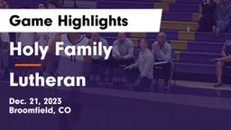 Holy Family  vs Lutheran  Game Highlights - Dec. 21, 2023