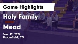 Holy Family  vs Mead  Game Highlights - Jan. 19, 2024