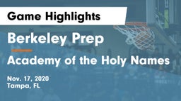Berkeley Prep  vs Academy of the Holy Names Game Highlights - Nov. 17, 2020