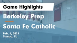 Berkeley Prep  vs Santa Fe Catholic Game Highlights - Feb. 6, 2021