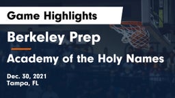 Berkeley Prep  vs Academy of the Holy Names Game Highlights - Dec. 30, 2021
