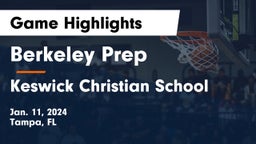 Berkeley Prep  vs Keswick Christian School Game Highlights - Jan. 11, 2024