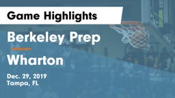 Berkeley Prep  vs Wharton  Game Highlights - Dec. 29, 2019