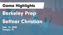 Berkeley Prep  vs Seffner Christian  Game Highlights - Feb. 14, 2020