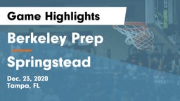Berkeley Prep  vs Springstead  Game Highlights - Dec. 23, 2020