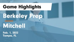 Berkeley Prep  vs Mitchell Game Highlights - Feb. 1, 2022