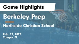 Berkeley Prep  vs Northside Christian School Game Highlights - Feb. 22, 2022