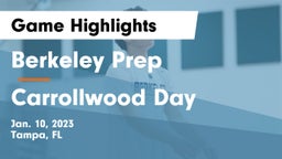 Berkeley Prep  vs Carrollwood Day  Game Highlights - Jan. 10, 2023
