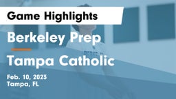 Berkeley Prep  vs Tampa Catholic  Game Highlights - Feb. 10, 2023