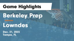 Berkeley Prep  vs Lowndes  Game Highlights - Dec. 21, 2023