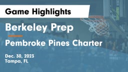 Berkeley Prep  vs Pembroke Pines Charter  Game Highlights - Dec. 30, 2023