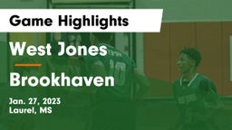 West Jones  vs Brookhaven  Game Highlights - Jan. 27, 2023