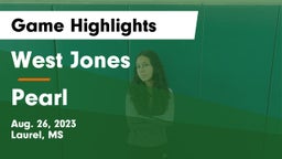 West Jones  vs Pearl  Game Highlights - Aug. 26, 2023