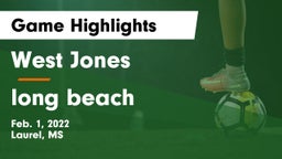 West Jones  vs long beach Game Highlights - Feb. 1, 2022