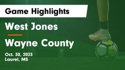 West Jones  vs Wayne County Game Highlights - Oct. 30, 2023