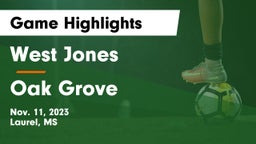 West Jones  vs Oak Grove  Game Highlights - Nov. 11, 2023