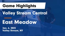 Valley Stream Central  vs East Meadow  Game Highlights - Jan. 6, 2023
