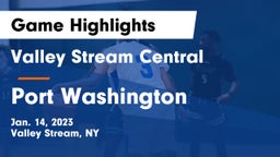 Valley Stream Central  vs Port Washington Game Highlights - Jan. 14, 2023