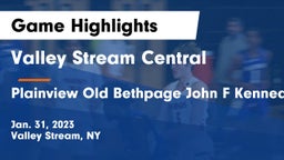Valley Stream Central  vs Plainview Old Bethpage John F Kennedy  Game Highlights - Jan. 31, 2023