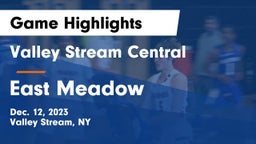 Valley Stream Central  vs East Meadow  Game Highlights - Dec. 12, 2023