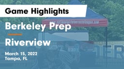 Berkeley Prep  vs Riverview  Game Highlights - March 15, 2022