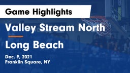 Valley Stream North  vs Long Beach  Game Highlights - Dec. 9, 2021