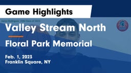 Valley Stream North  vs Floral Park Memorial  Game Highlights - Feb. 1, 2023