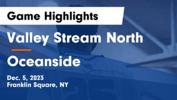 Valley Stream North  vs Oceanside  Game Highlights - Dec. 5, 2023