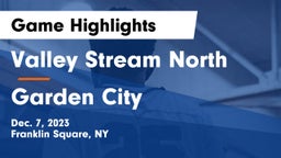 Valley Stream North  vs Garden City  Game Highlights - Dec. 7, 2023