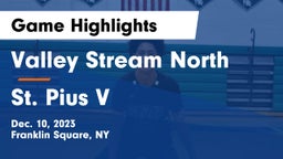 Valley Stream North  vs St. Pius V Game Highlights - Dec. 10, 2023
