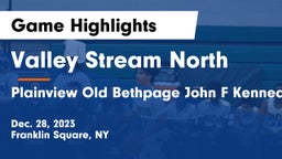 Valley Stream North  vs Plainview Old Bethpage John F Kennedy  Game Highlights - Dec. 28, 2023