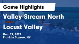 Valley Stream North  vs Locust Valley  Game Highlights - Dec. 29, 2023