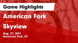 American Fork  vs Skyview  Game Highlights - Aug. 27, 2021