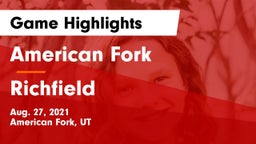 American Fork  vs Richfield  Game Highlights - Aug. 27, 2021