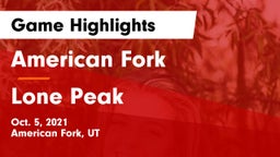 American Fork  vs Lone Peak  Game Highlights - Oct. 5, 2021