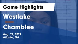 Westlake  vs Chamblee Game Highlights - Aug. 24, 2021