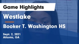 Westlake  vs Booker T. Washington HS Game Highlights - Sept. 2, 2021