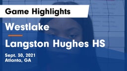 Westlake  vs Langston Hughes HS Game Highlights - Sept. 30, 2021