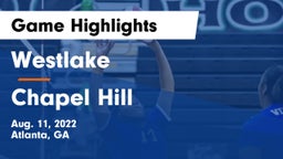 Westlake  vs Chapel Hill Game Highlights - Aug. 11, 2022